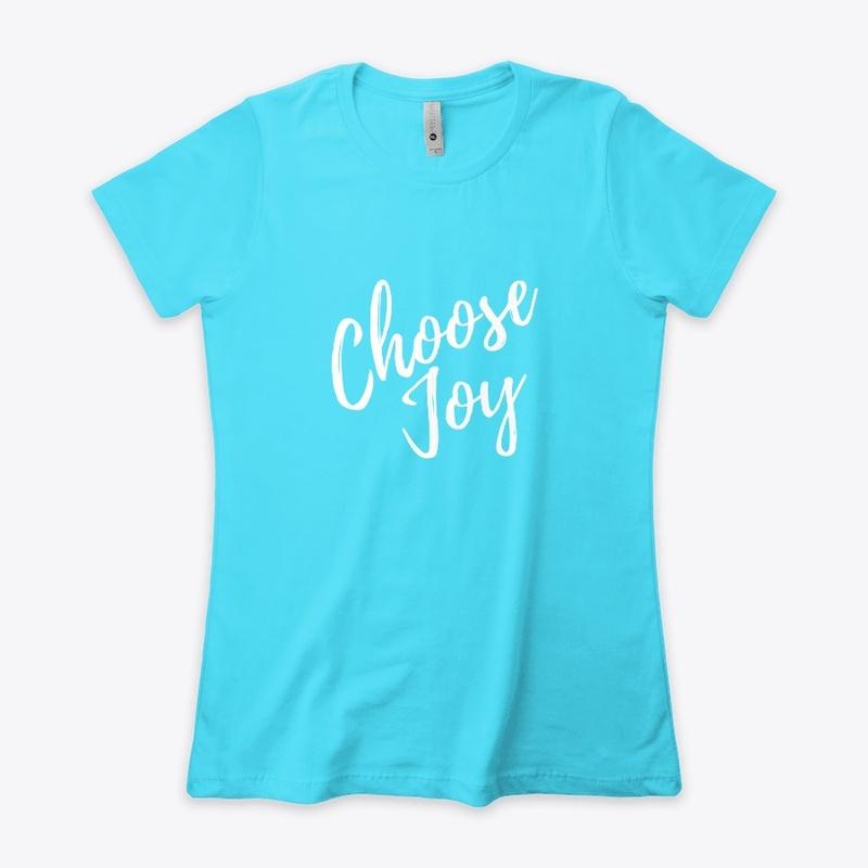 Choose Joy - In Color