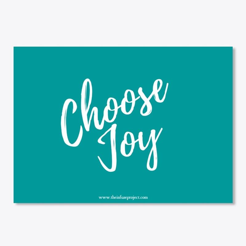 Choose Joy - In Color